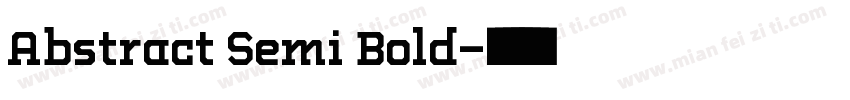 Abstract Semi Bold字体转换